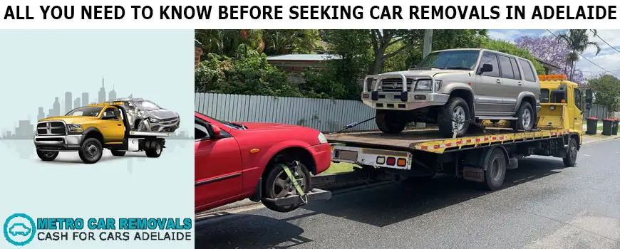 All You Need to Know Before Seeking Car Removals in Adelaide